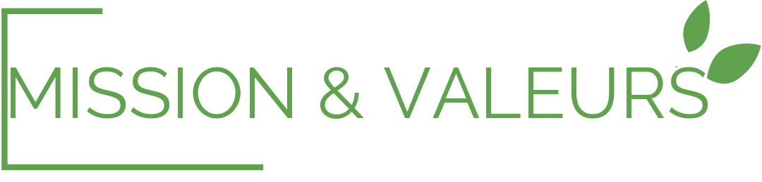 OUR MISSION, OUR VALUES OUR MISSION, OUR VALUES§